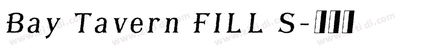 Bay Tavern FILL S字体转换